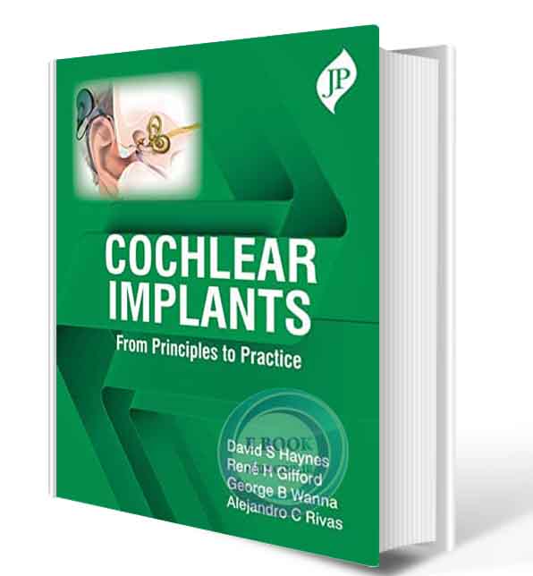 دانلود کتاب Cochlear Implants: From Principles to Practice Paperback  2020  (ORIGINAL PDF)